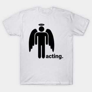 acting T-Shirt